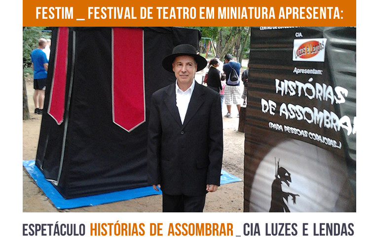 FESTIM _ Espetáculo HISTÓRIAS DE ASSOMBRAR _ Cia Luzes e Lendas_