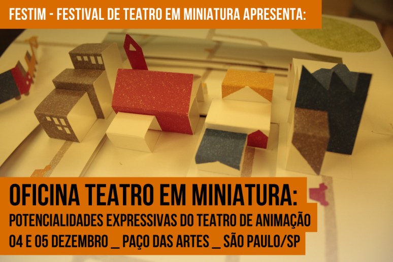 oficina teatro em miniatura _ festim 2014 _ grupo girino teatro de animação _